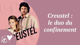 Creustel  le duo du confinement  Je taime etc S03 [upl. by Ardnohs]