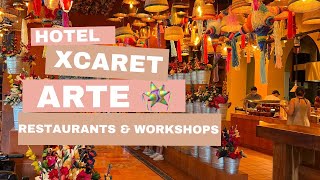 Xcaret Arte Restaurants amp Workshops 101 All you need to know [upl. by Paluas]