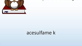 How to say acesulfame k in English  Pronunciation Owl [upl. by Keyser]