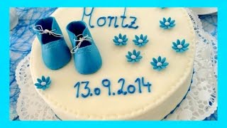 Tauftorte  Torte zur Taufe  Babyschuhe selber modellieren  Fondant Babyschuhe  von Kuchenfee [upl. by Isnyl617]