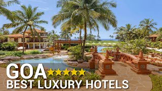 TOP 10 Best Luxury 5 Star Hotels In GOA India [upl. by Atteloiv137]