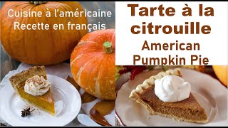 Tarte à la Citrouille Faite Maison Homemade Pumpkin Pie 🥧 American Thanksgiving 🥧 Dessert Parfait [upl. by Ansilma]