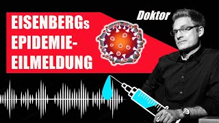 Dr Eisenbergs EpidemieEilmeldung – Folge 01 – 24102021 [upl. by Malinde]