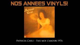 Patricia Carli  FaisMoi lAmour 1976 [upl. by Larrej]