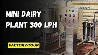 Mini Dairy Plant 300 LPH  Milk Processing Plant  Dairy Processing Plant  Milk Pasteurisation [upl. by Notyarb237]