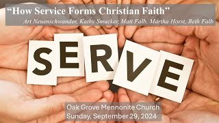 09292024  Oak Grove Mennonite Church Live Stream  “How Service Forms Christian Faith” [upl. by Ttelrats]