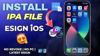 Latest ESign Method for iOS 17 amp 18  Install IPA Files on iPhone amp iPad  Fix Revoke or Blacklist [upl. by Aimit]