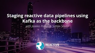 Staging Reactive Data Pipelines Using Kafka [upl. by Annaed]