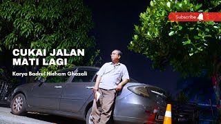 Puisi Badrul Hisham Ghazali  Cukai Jalan Mati Lagi [upl. by Aramas]