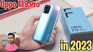 Oppo F19 Pro in 2023  Still Better Than New Phones [upl. by Lindbom]