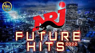 NRJ FUTURE HITS 2022  THE BEST OF HIT MUSIC 2022 FULL CD  MUSIQUE 2021 NOUVEAUTÉ [upl. by Nayab]