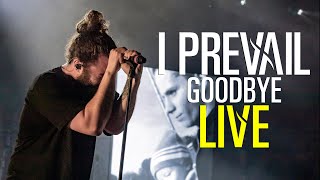 I Prevail  Goodbye  LIVE from Pittsburgh [upl. by Cristoforo]