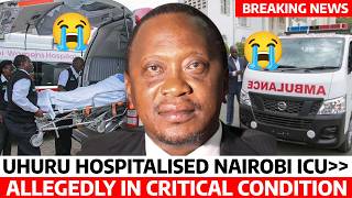 SHOCKING TRUTH About UHURUs HEALTH CONDITION in NAIROBI ICU is it TRUE or RUMOURS Where is UHURU😥 [upl. by Kynthia11]