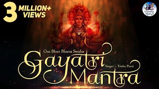 POPULAR GAYATRI MANTRA 108 TIMES  OM BHUR BHUVA SWAHA LYRICS  VERY BEAUTIFUL SONG  FULL SONG [upl. by Anicart697]