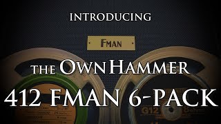 Introducing the OwnHammer 412 FMAN 6pack [upl. by Leziar]