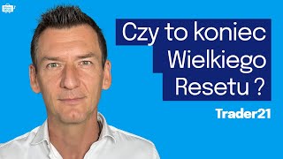 DUŻO STRACISZ jeśli TEGO NIE WIESZ Kryzys finansowy TERAZ Warto INWESTOWAĆ Wielki Reset Trader21 [upl. by Ysdnyl]