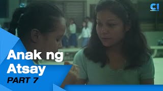 ‘Anak Ng Atsay’ FULL MOVIE Part 7  Nora Aunor Dante Rivero Julie Vega  Cinema One [upl. by Soisanahta]