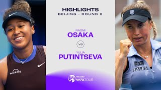 Naomi Osaka vs Yulia Putintseva  2024 Beijing Round 2  WTA Match Highlights [upl. by Ollie697]