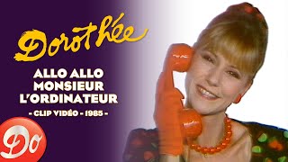 Dorothée  Allo allo Monsieur lordinateur  CLIP OFFICIEL  1985 [upl. by Droffilc]