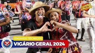 Vigário Geral 2024  Ensaio Técnico COMPLETO [upl. by Enajiram117]