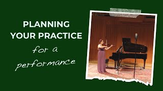 Planning Your Practice for a Performance  Creating Small Goals [upl. by Northrup]