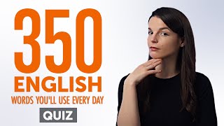 Quiz  350 English Words Youll Use Every Day  Basic Vocabulary 75 [upl. by Aisekal577]