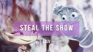 Lauv  Steal The Show From quotElementalquot  Lyrics [upl. by Imogen]