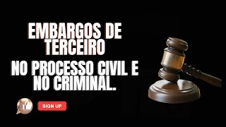 Embargos de Terceiro Cível e Criminal [upl. by Nedac84]