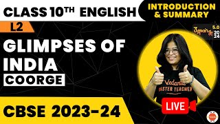 CoorgGlimpses of India Class 10 English Summary Explanation  NCERT Class 10th English Chapter7 [upl. by Okimat902]