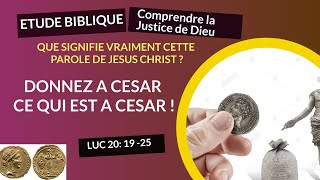 ETUDE BIBLIQUE  Que signifie quotDonnez à César ce qui est à Césarquot [upl. by Mair565]