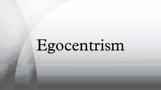 Egocentrism [upl. by Mlohsihc]