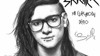 Skrillex  Kill EVERYBODY Demo [upl. by Alilak]