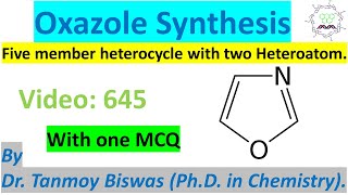 Oxazole Synthesis by four Name Reactions by Dr Tanmoy Biswas Chemistry  The Mystery of Molecules [upl. by Ettesel]