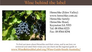 Henschke Wines  Winery  Vineyard Eden Valley South Australia Wine Guide  Wine Behind The Label [upl. by Esilec]