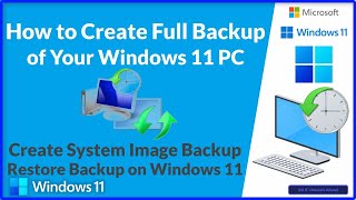 How to Create Full Backup and Restore of Your Windows 11 PC [upl. by Letch266]