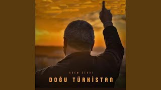 DOĞU TÜRKİSTAN [upl. by Eedia]