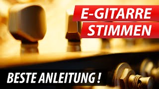 EGITARRE STIMMEN  Die KomplettAnleitung zum EGitarre stimmen [upl. by Gewirtz]