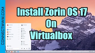 How To Install Zorin OS 17 On Virtualbox  Beautiful Linux Distro For Beginners [upl. by Harve]