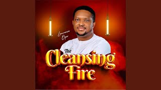 The Cleansing Fire [upl. by Asillam]