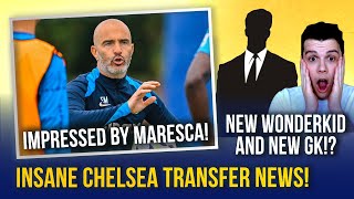 INSANE CHELSEA TRANSFER NEWS  NEW GK  ANOTHER WONDERKID  MARESCA TRAINING IMPRESSIVE [upl. by Granny]