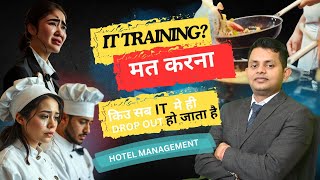 Why Many Students Drop Out During IT Training IT Training  Hotel Management [upl. by Rento]