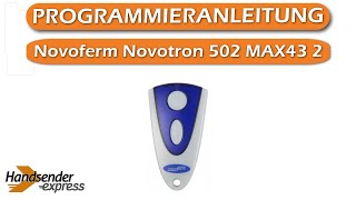 Wie programmiert man eine Fernbedienung Novoferm Novotron 502 MAX43 2 [upl. by Hindu]