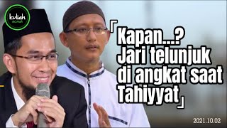 JANGAN KELIRU  KAPAN TEPATNYA JARI TELUNJUK DI ANGKAT SAAT TAHIYYAT DALAM SHOLAT [upl. by Somisareg]