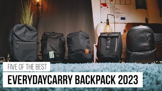 5 Everyday Carry Backpacks perfect for work travel and more [upl. by Matless]