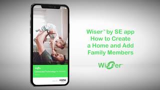 How to create a Wiser Home and add family members with Clipsal Wiser [upl. by Morgana]