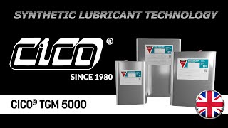 CICO® TGM 5000  fully synthetic lubricating and conserving agent [upl. by Akimad740]