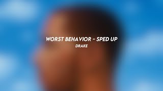 worst behavior drake sped up [upl. by Socha]