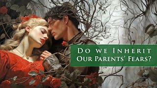 Do We Inherit Our Parents Fears [upl. by Guevara566]