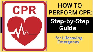 quotHow to Perform CPR StepbyStep Guide for Lifesaving Emergency Proceduresquot [upl. by Tena658]