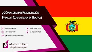 ¿Cómo solicitar REAGRUPACIÓN FAMILIAR COMUNITARIA en Bolivia [upl. by Morgana141]